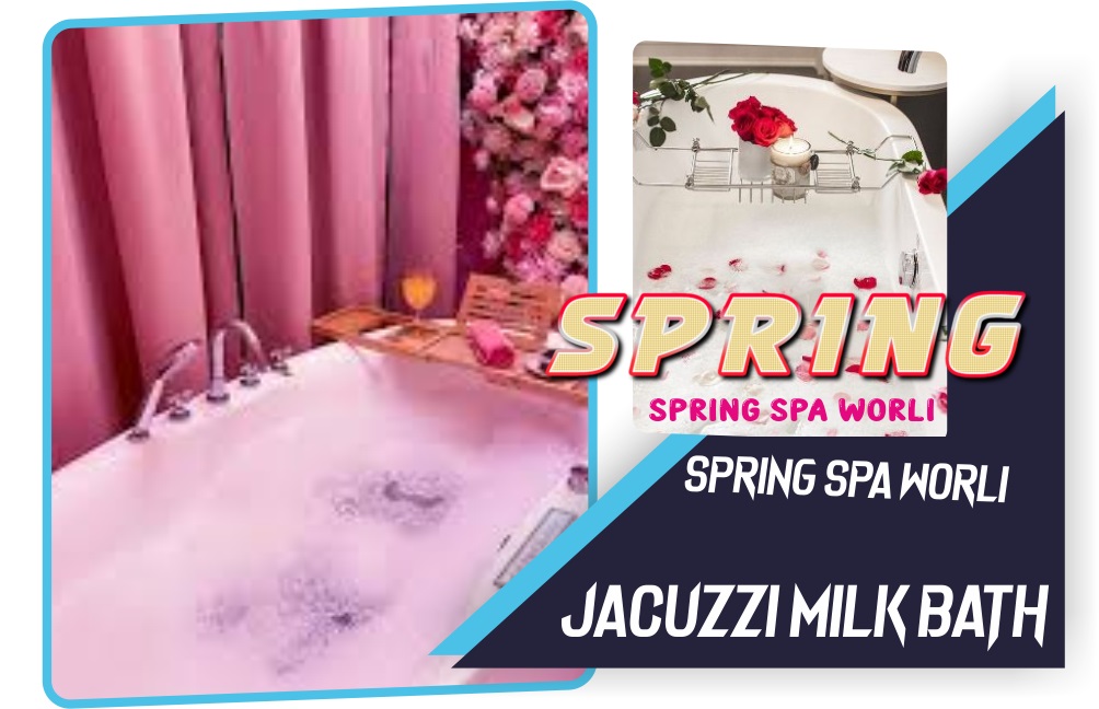 Jacuzzi Milk Bath in Worli